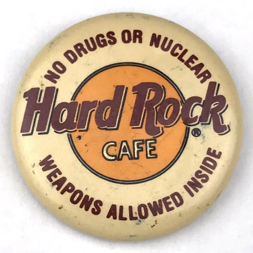 Hard Rock Cafe No Drugs Or Nuclear Weapons Allowed Inside Vintage Pin Button